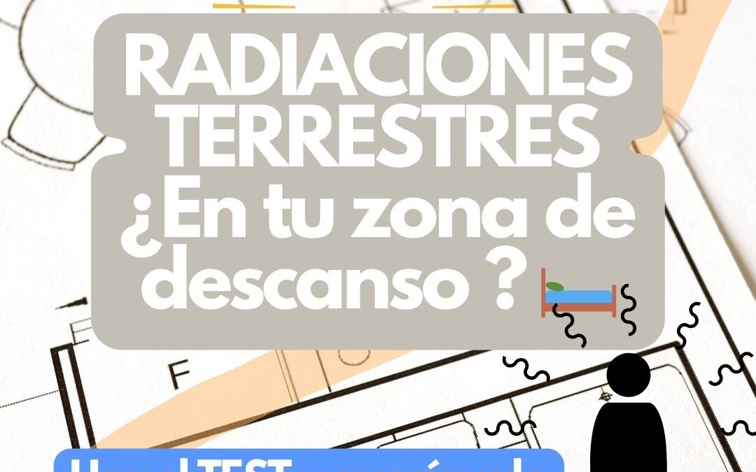 Radiaciones Terrestres en dormitorio